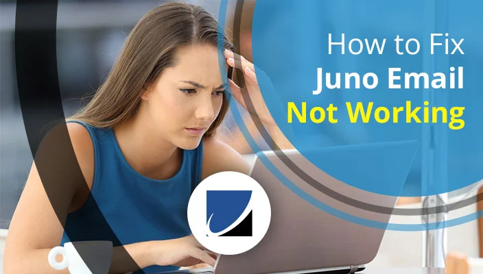 How to Fix Juno Email Not Working Issue