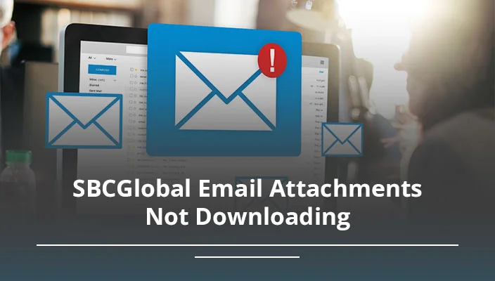 SBCGlobal Email Attachments Not Downloading | How to Fix
