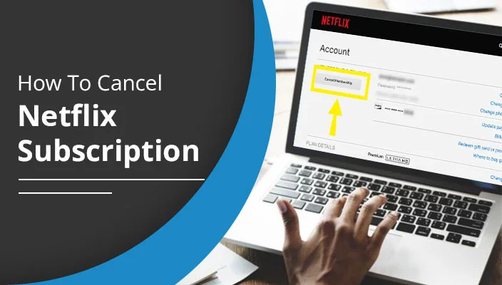 How To Cancel Netflix Subscription on Mobile, iPhone, Tv