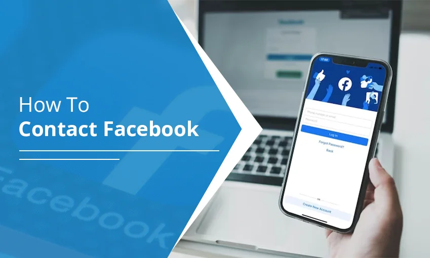 How to Contact Facebook Through Phone Number, Email, Chat Support
