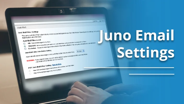 Juno Email Settings for Android, iPhone, Outlook