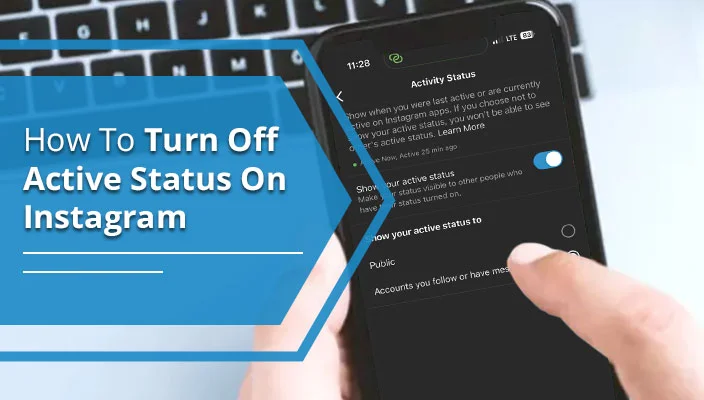 How To Turn Off Active Status On Instagram – Full Guide 2025