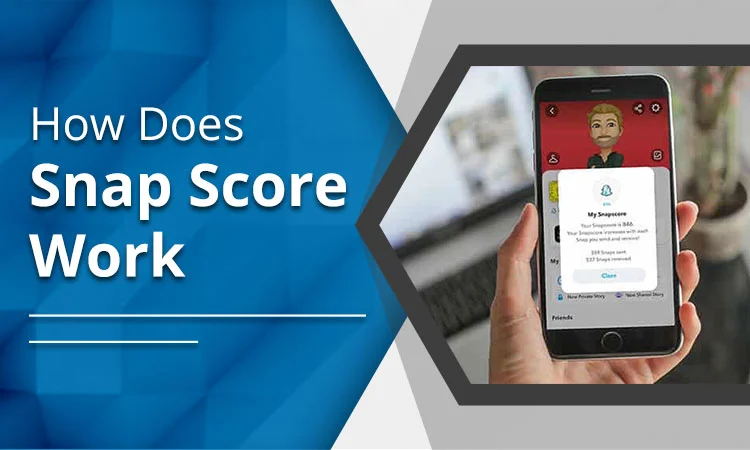 How Does Snap Score Work? Snapchat’s Hidden Algorithm Explained